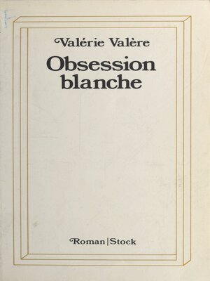 cover image of Obsession blanche
